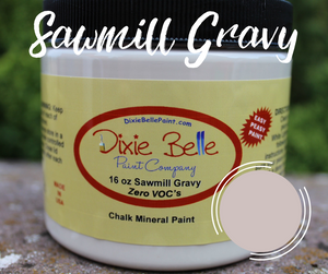 Sawmill Gravy - Dixie Belle Chalk Mineral Paint